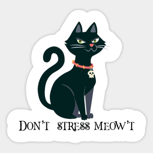 Don’t Stress Meowt Sticker
